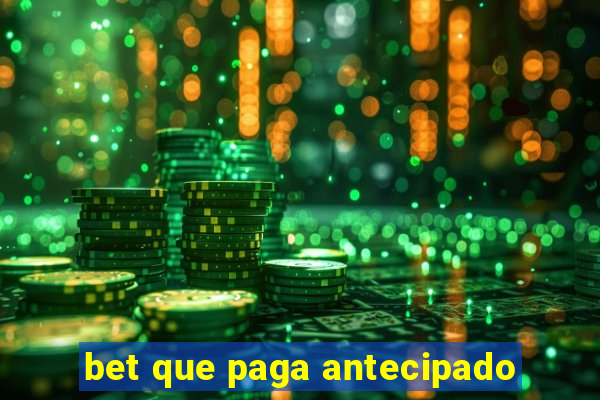 bet que paga antecipado